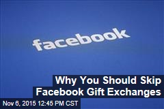 Why You Should Skip Facebook Gift Exchanges
