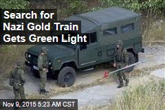 Search for Nazi Gold Train Gets Green Light