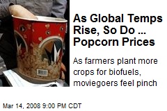 As Global Temps Rise, So Do ... Popcorn Prices