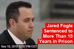 Jared Fogle Sentenced to More Than 15 Years in Prison