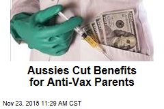 Aussies Cut Benefits for Anti-Vax Parents