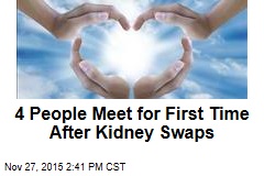4 People Meet for First Time After Kidney Swaps