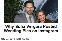 Why Sofia Vergara Posted Wedding Pics on Instagram