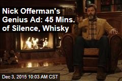 Nick Offerman&#39;s Genius Ad: 45 Mins. of Silence, Whisky
