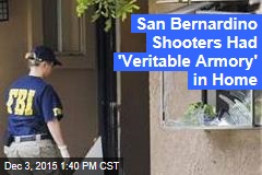 San Bernardino Shooters Had &#39;Veritable Armory&#39; in Home