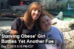 New Tumor Scares &#39;Starving Obese&#39; Girl