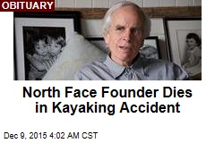 North Face Founder Dies in Kayaking Accident