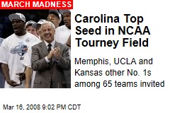 Carolina Top Seed in NCAA Tourney Field