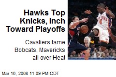 Hawks Top Knicks, Inch Toward Playoffs
