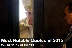 Most Notable Quotes of 2015
