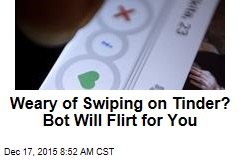 Weary of Swiping on Tinder? Bot Will Flirt for You