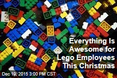 Everything Is Awesome for Lego Employees This Christmas