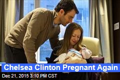 Chelsea Clinton Pregnant Again