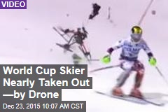 World Cup Skier Nearly Taken Out &mdash;by Drone