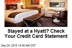 Stayed at a Hyatt? Check Your Credit Card Statement
