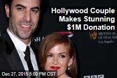 Sacha Baron Cohen, Isla Fisher Make Surprising $1M Donation