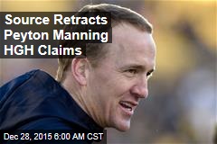 Source Retracts Peyton Manning HGH Claims