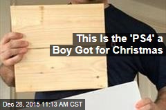 This Is the &#39;PS4&#39; a Mass. Boy Got for Christmas