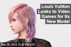 Louis Vuitton Looks to Video Games for Its New Model