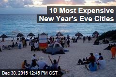 10 Most Expensive New Year&#39;s Eve Cities
