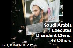 Saudi Arabia Executes 47