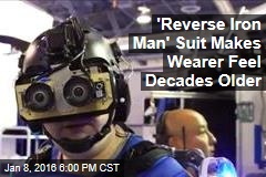 &#39;Reverse Iron Man&#39; Suit Makes Wearer Feel Decades Older