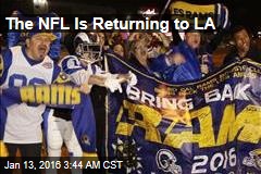 The NFL Is Returning to LA