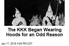 Think the KKK Always Wore Hoods? No Way