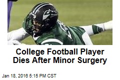 College Football Player Dies After Tonsil Surgery
