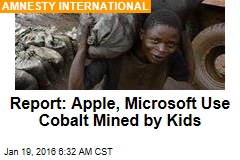 Report: Apple, Microsoft Use Cobalt Mined by Kids