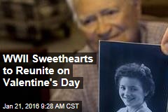 WWII Sweethearts to Reunite on Valentine&#39;s Day