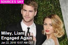 Miley, Liam Engaged Again