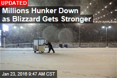 Millions Hunker Down as Blizzard Gets Stronger
