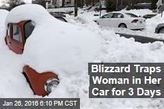 Blizzard Traps Woman in Her Car for 3 Days