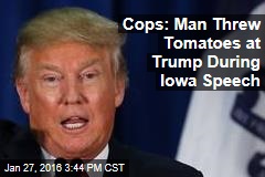 Cops: Man Threw Tomatoes at Trump During Iowa Speech