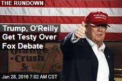 Trump, O&#39;Reilly Get Testy Over Tonight&#39;s Debate