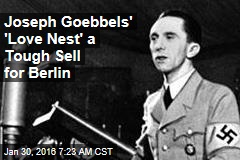 Joseph Goebbels&#39; &#39;Love Nest&#39; a Tough Sell for Berlin