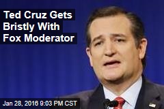 Ted Cruz Gets Bristly With Fox Moderator