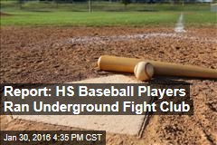 Report: HS Baseball Players Ran Underground Fight Club