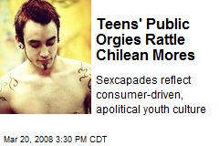 Teens' Public Orgies Rattle Chilean Mores