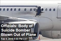 Officials: Body of Suicide Bomber Blown Out of Plane