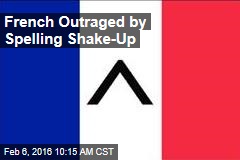 French Outraged by Spelling Shake-Up