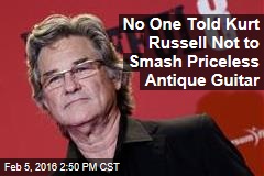 No One Told Kurt Russell Not to Smash Priceless Antique Guitar
