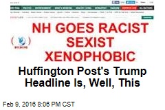 Huffington Post&#39;s Trump Headline Is, Well, This