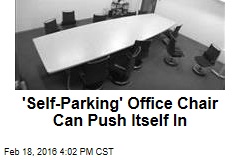&#39;Self-Parking&#39; Office Chair Can Push Itself In