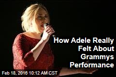 How Adele Really Felt About Grammys Performance