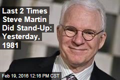 Last 2 Times Steve Martin Did Stand-Up: Yesterday, 1981