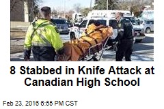8 Stabbed in Knife Attack at Canadian High School