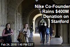 Nike Co-Founder Rains $400M Donation on Stanford