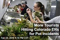 More Tourists Hitting Colorado ERs for Pot Incidents